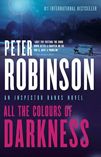 All the Colours of Darkness (Inspector Banks, Bk. 18)