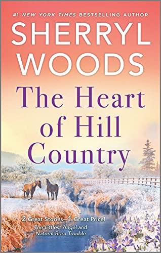 The Heart of Hill Country (The Littlest Angel/Natural Born Trouble)