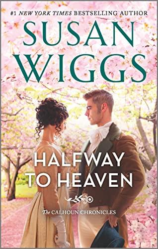 Halfway to Heaven (The Calhoun Chronicles, Bk. 3)