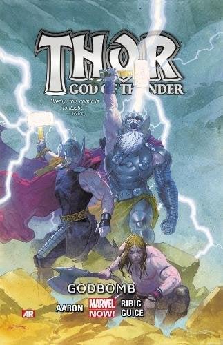 Godbomb (Thor: God of Thunder, Volume 2)