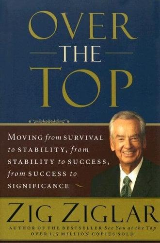 Over the Top: Moving from Survival to Stability, from Stability to Success, from Success to Significance