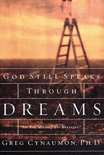 God Still Speaks Through Dreams: Are You Missing His Messages?