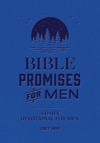 Bible Promises for Men: A Daily Devotional for Men