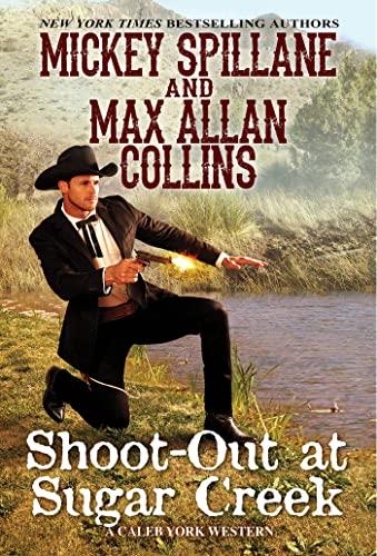 Shoot-Out at Sugar Creek (Caleb York Western, Bk. 6)