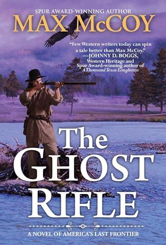 The Ghost Rifle (Ghost Rifle, Bk. 1)