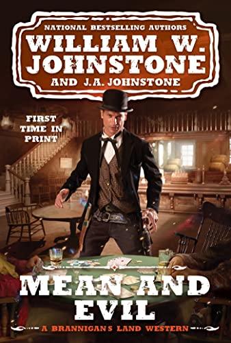 Mean and Evil (Brannigan's Land Western, Bk. 2)