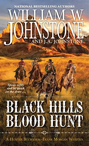 Black Hills Blood Hunt (Hunter Buchanon-Frank Morgan Western, Bk. 1)