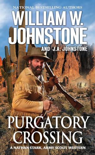 Purgatory Crossing (Nathan Stark, Army Scout, Bk. 3)