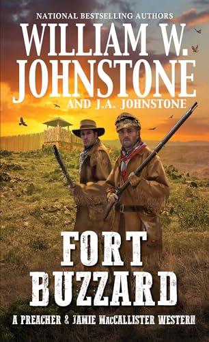 Fort Buzzard (Preacher & MacCallister, Bk. 6)