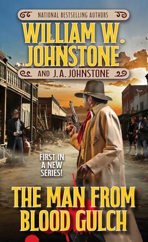 The Man From Blood Gulch (Bk. 1)