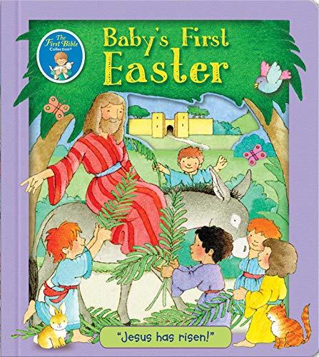 Baby's First Easter (The First Bible Collection)