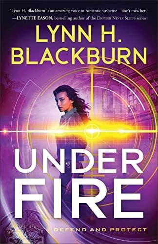 Under Fire (Defend and Protect, Bk. 3)