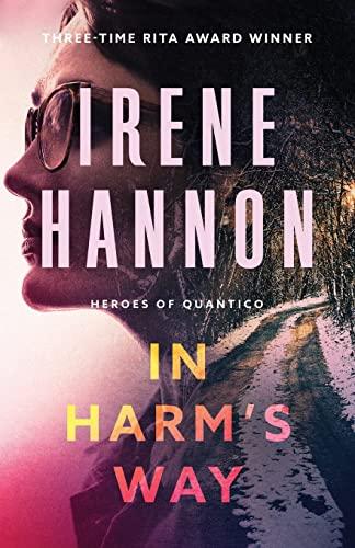 In Harm's Way (Heroes of Quantico, Bk. 3)