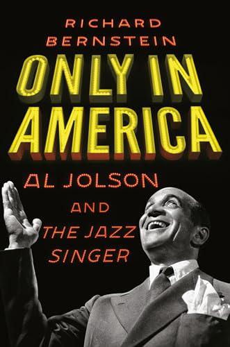 Only in America: Al Jolson and the Jazz Singer