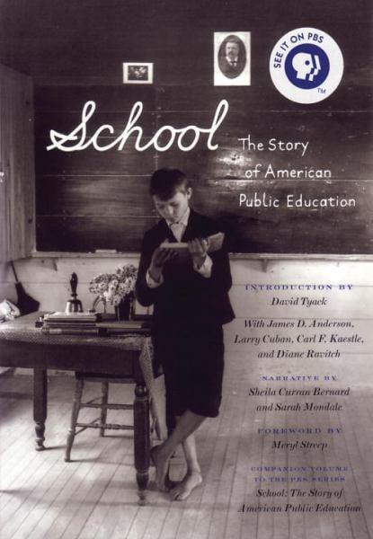 School: The Story of American PublicEducation