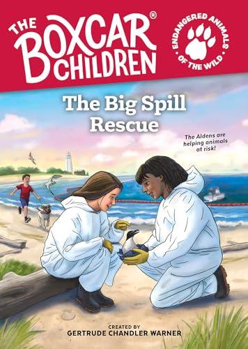 The Big Spill Rescue (The Boxcar Children, Bk. 1)