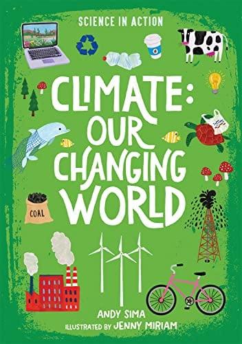 Climate: Our Changing World (Science in Action)