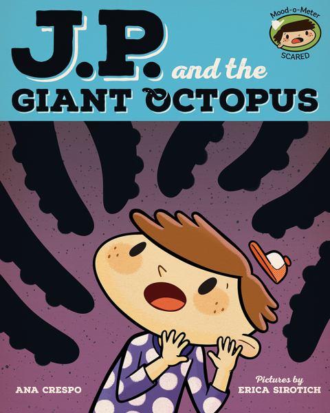JP and the Giant Octopus: Feeling Afraid