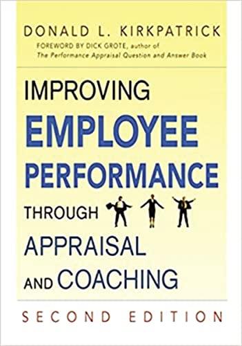 Improving Employee Performance Through Appraisal and Coaching (2nd Edition)