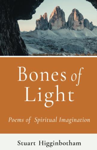 Bones of Light: Poems of Spiritual Imagination