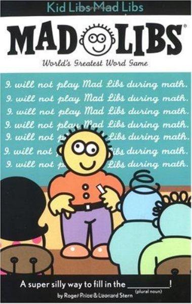 Kid Libs (Mad Libs)