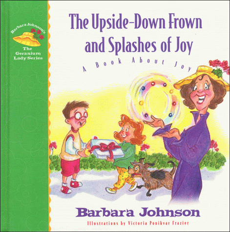 The Upside-Down Frown and Splashes of Joy