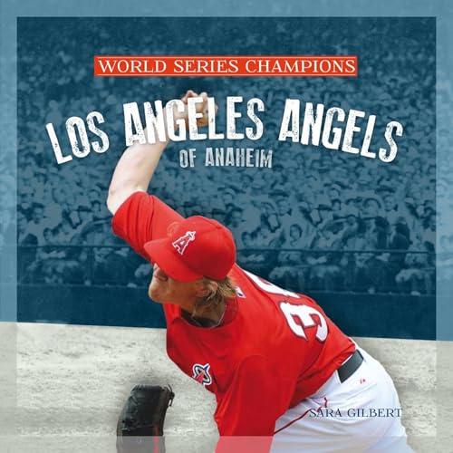 Los Angeles Angels of Anaheim (World Series Champions)
