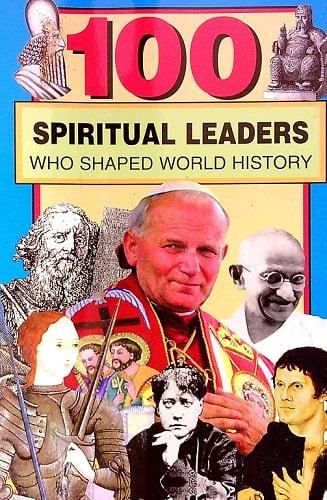 100 Spiritual Leaders Who Shaped World History