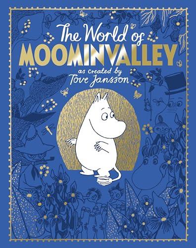 The World of Moominvalley (80th Anniversary Edition)