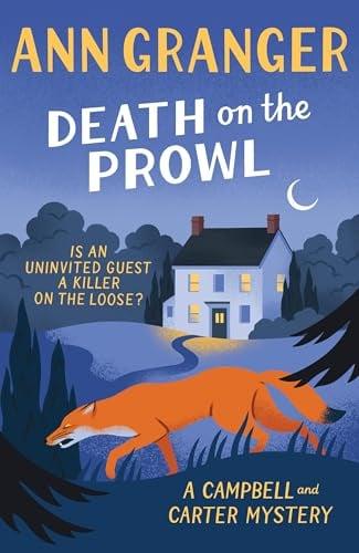 Death on the Prowl: Is an Uninvited Guest a Killer on the Loose? (A Campbell & Carter Mystery, Bk. 8)
