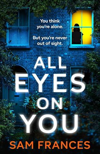 All Eyes on You (DS Alice Washington Thriller, Bk. 1)