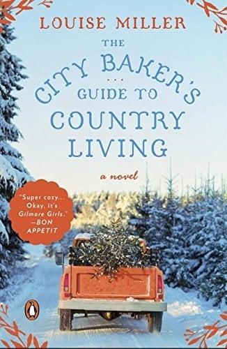 The City Baker's Guide to Country Living