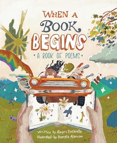 When a Book Begins: A Book of Poems