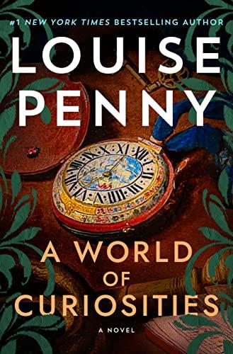 A World of Curiosities (Chief Inspector Gamache Novel, Bk. 18)