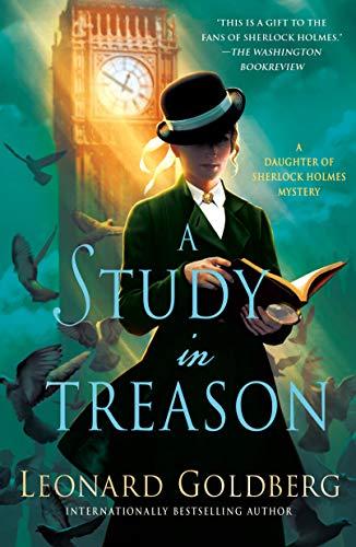 Study in Treason (The Daughter of Sherlock Holmes Mysteries, Bk. 2)
