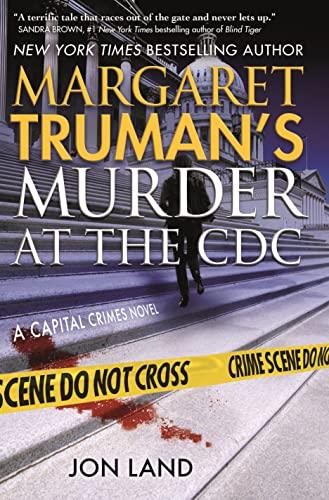 Margaret Truman's Murder at the CDC (Capital Crimes, Bk. 31)