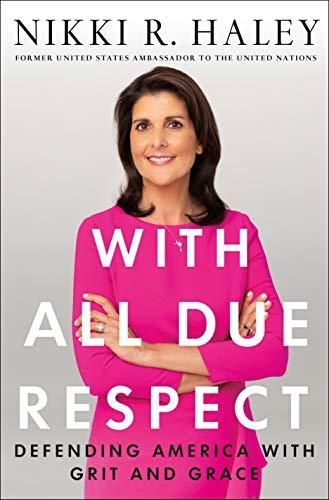 With All Due Respect: Defending America With Grit and Grace