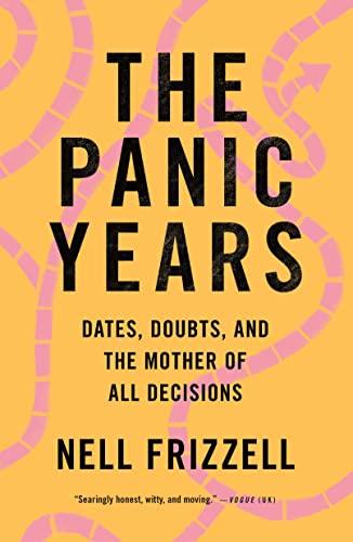 The Panic Years: Dates, Doubts, and the Mother of All Decisions