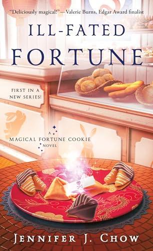 Ill-Fated Fortune (Magical Fortune Cookie, Bk. 1)
