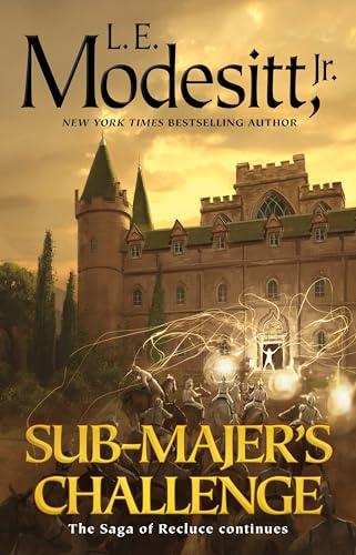 Sub-Majer's Challenge (Saga of Recluce, Bk. 25)