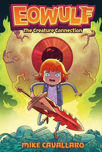 The Creature Connection (Eowulf, Volume 2)