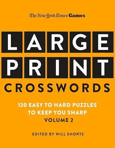 Large-Print Crosswords, Volume 2 (The New York Times Games)