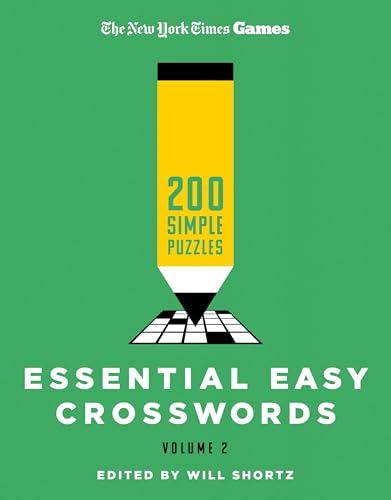 Essential Easy Crosswords, Volume 2 (The New York Times Games)