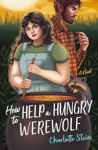 How to Help a Hungry Werewolf (The Sanctuary of Supernatural Creatures, Bk. 1)