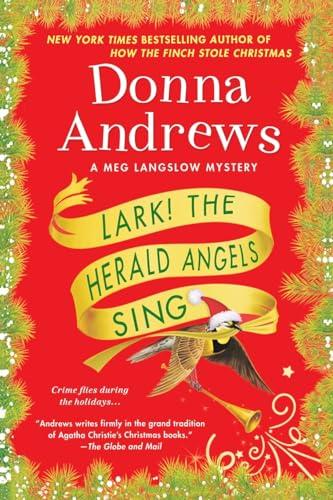 Lark! The Herald Angels Sing (Meg Langslow Mystery, Bk. 24)