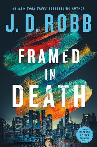 Framed in Death (In Death, Bk. 61)