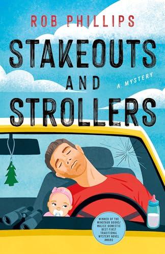 Stakeouts and Strollers (Charlie Shaw Mysteries, Bk. 1)
