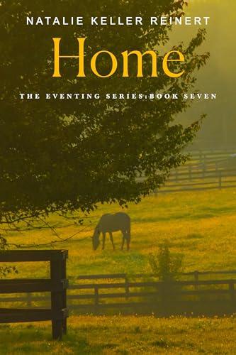 Home (The Eventing Series, Bk. 7)