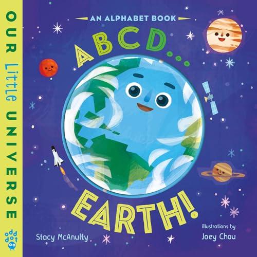ABCD . . . Earth! (Our Little Universe)