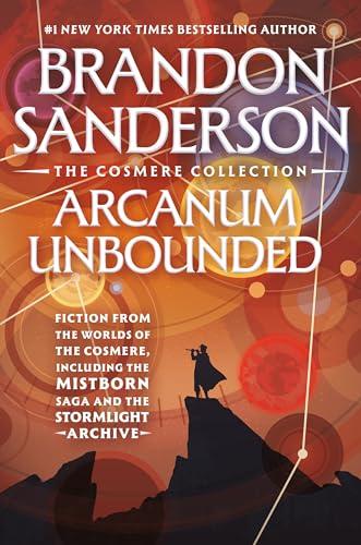 Arcanum Unbounded (The Cosmere Collection)